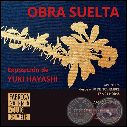 OBRA SUELTA - Exposicin de Yuki Hayashi - Mircoles, 10  de Noviembre de 2021